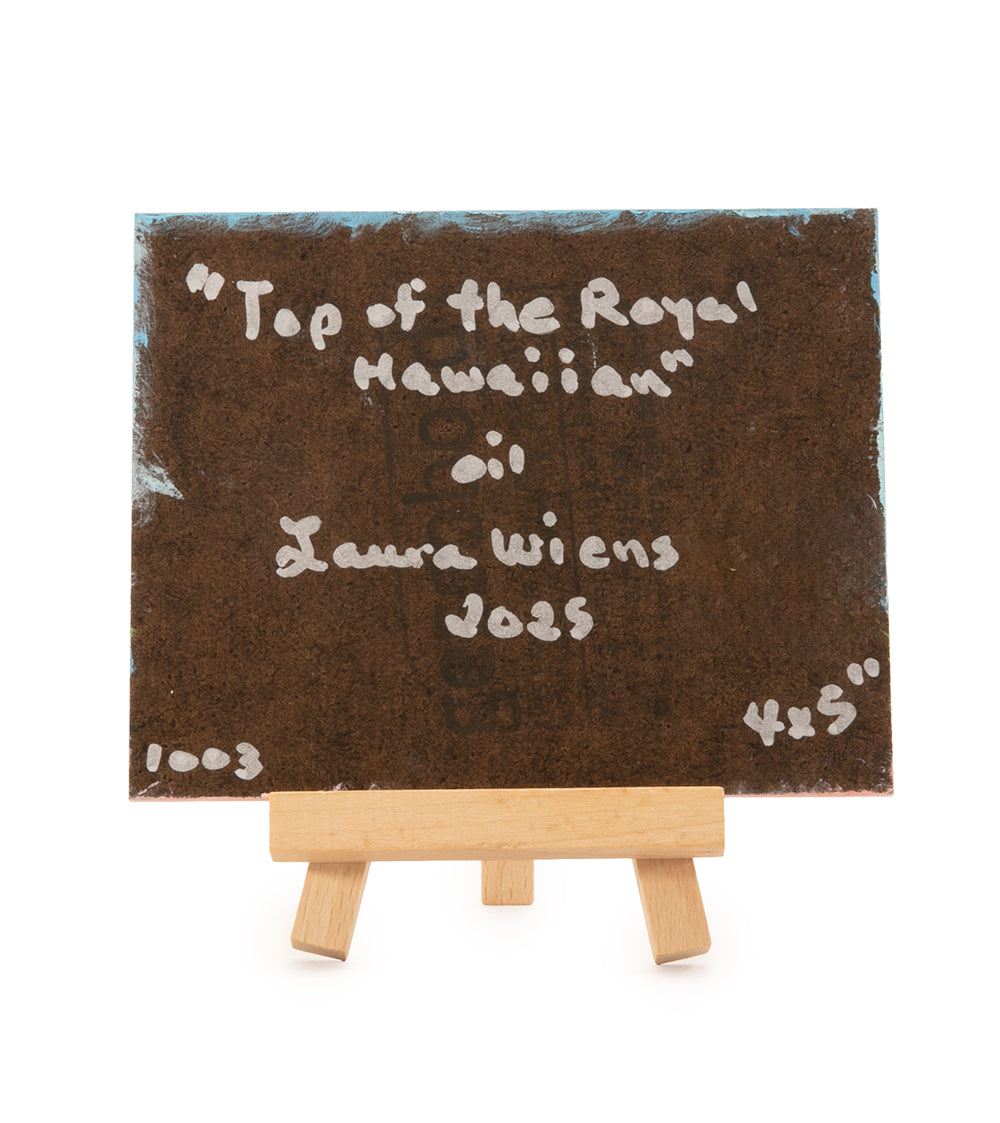 Original Oil Painting "Top of the Royal Hawaiian 1003" with Table-top Easel by Laura Wiens
